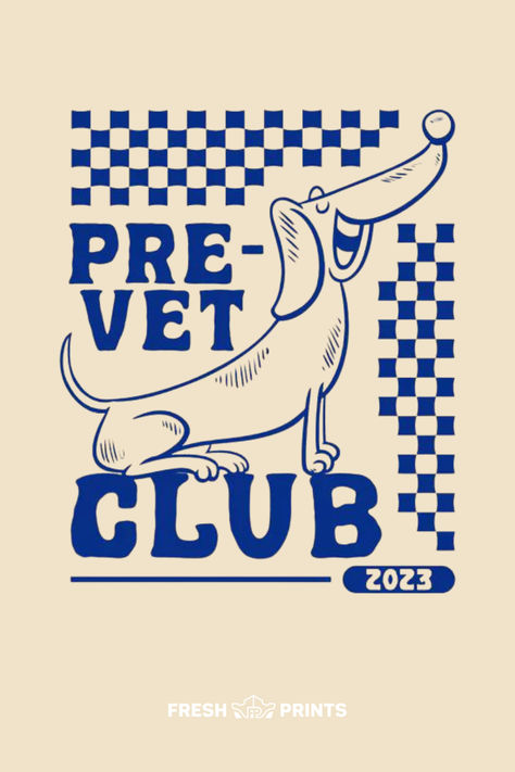 Customize cool and trendy merch for your organization with Fresh Prints! Pre-Vet, Pre-Vet club, pre-vet student, pre-vet major, pre-vet program, vetrinary school, dachsund, dachsund graphic, dog graphic tee, checker graphic, intramural club, extracurricular club, extracurricular club shirt, merch, merch ideas, merch inspo, greek life merch, custom merch, trendy merch, cute merch, dog merch, club merch, graphic design, dog graphic, dachsund graphic tee, pre vet club tee shirt, custom tee shirt Graphic Design Merchandise, College Club Merch Ideas, Checkered Graphic Design, Frat Shirts Design, Club Merch Ideas, School Merch Ideas, Company Tshirt Design, Cool Merch Ideas, Pre Vet