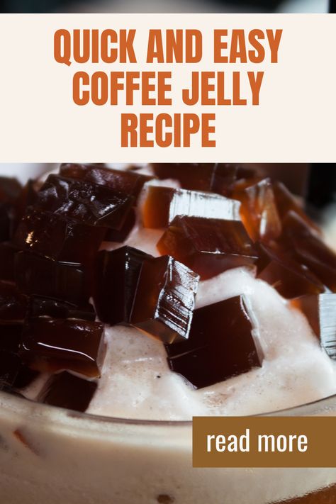 Japanese Coffee Jelly Dessert: Simple 5-Step Recipe Easy Japanese Dessert, Japanese Coffee Jelly, Coffee Jelly Recipe, Japanese Jelly, Jelly Coffee, Coffee Dessert Recipes, Coffee Gift Ideas, Coffee Drinker Gifts, Japanese Dessert Recipes