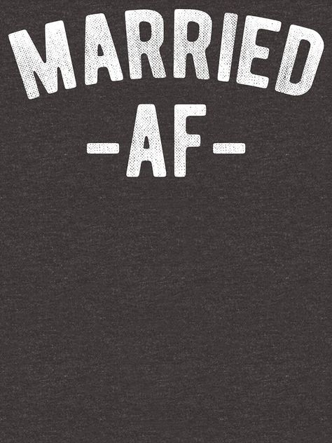 "Married AF Funny Wedding Newly Wed" T-shirt by AurlexTees #Aff , #affiliate, #Funny, #Wedding, #Married, #AF Funny Wedding Signs Hilarious, Getting Married Quotes, Funny Weddings, Funny Wedding Signs, Married Quotes, Married Af, Wedding Quotes Funny, Ruby Anniversary, Newly Wed