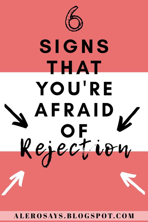 Fear Of Rejection Quotes, Getting Rejected, Rejection Hurts, Fear Of Rejection, Common Fears, Recurring Dreams, Personal Relationship, Overcoming Fear, Making Friends