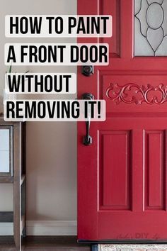 How To Paint Front Door, Front Door Painting, Paint A Door, Diy Booth, Front Door Door, House Maintenance, Front Door Makeover, Front Door Paint Colors, Old Wooden Doors