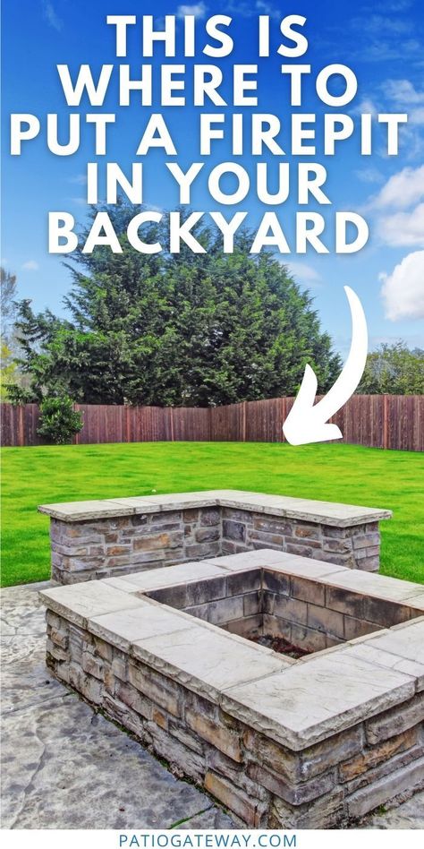 Where to Place Fire Pit | Firepit Placement | Fire Pit Design | Outdoor Design | Backyard Inspiration | Firepit Safety | How to Safely Set Up Fire Pit | How to Use a Fire Pit | #firepit #firesafety #outdoors #backyardinspiration #diy Where To Place Fire Pit In Backyard, Diy Fire Pit With Pavers, Patio Garden Ideas Fire Pit, Fire Pit Placement, Cement Fire Pit Area, Square Firepits Backyard Ideas, Rectangle Fire Pit Ideas, Firepits Backyard Diy, Patio With Firepit