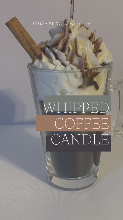 Homemade Candles To Sell, How To Whip Wax For Candles, Diy Whipped Wax Candles, Coffee Candles Diy, How To Make Whipped Candles, How To Make Candle Wax Look Like Whipped Cream, Dessert Candles Tutorials, Easy Craft Show Ideas To Sell, Desert Candles Diy