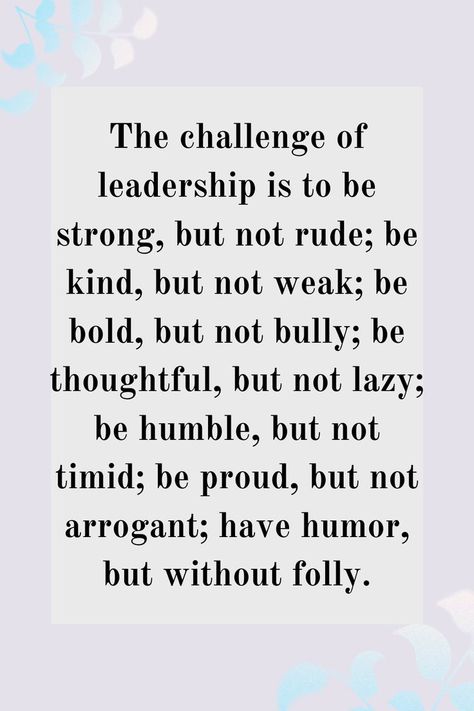 Bully Leadership Quotes, Bossy Quotes, Leadership Is, Be Humble, Jim Rohn, Thought Quotes, Kindness Quotes, Deep Thought, Leadership Quotes