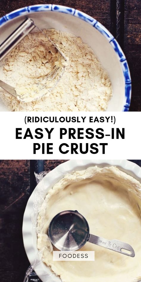 Quick Pie Crust Recipe, No Roll Pie Crust Recipe, Quick Pie Crust, Buttery Pie Crust Recipe, Easy Homemade Pie Crust, Easy Homemade Pie, Pie Crust With Butter, Flaky Pie Crust Recipe, Pie Crust Recipe Easy