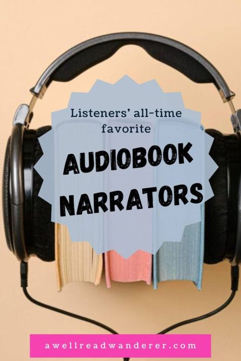 15 Best Audiobook Narrators To Find Your Next Great Listen | A Well-Read Wanderer Audiobook Narrator, Bill Bryson, The Narrator, Elizabeth Gaskell, Best Audiobooks, Robert Jordan, Well Read, Audio Book, Favorite Novels