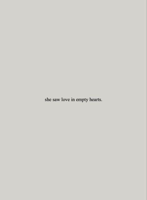 Empty Heart Quotes, Empty Heart, Dear Me, Heart Quotes, Baking Tips, Inspirational Words, Me Quotes, Poetry, Life Quotes