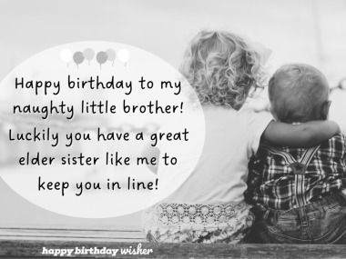 Happy birthday to my naughty little brother! Luckily you have a great elder sister like me to keep you in line! (...) https://www.happybirthdaywisher.com//happy-birthday-to-a-naughty-younger-brother/ Younger Brother Birthday Quotes Funny, Bday Wishes For Younger Brother, Birthday Captions For Younger Sister, Bro Birthday Quotes, Happy Birthday Little Brother Funny, Younger Brother Quotes From Sister, Younger Brother Birthday Quotes, Birthday Lines For Brother, Birthday Wishes For Brother From Sister