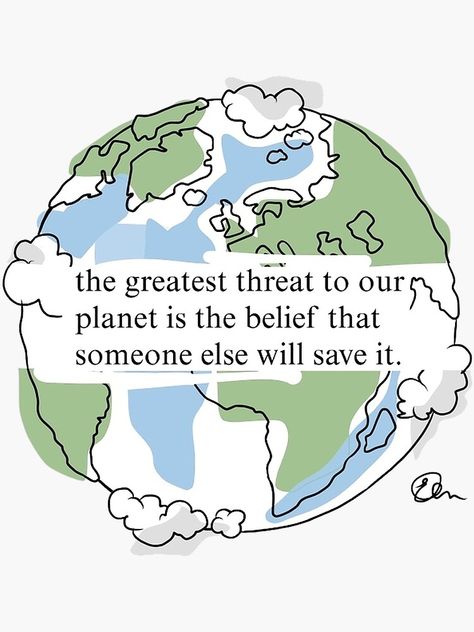 Sustainable Living Quotes, Environmental Quotes, World Sticker, Living Quotes, Save Our Earth, Vintage Illustrations, Save The World, Environmental Science, Save Earth