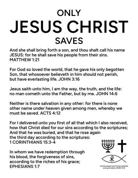 English Gospel Tract - ONLY JESUS CHRIST SAVES Acts 4 12, Matthew 1 21, Gospel Tracts, The Gospel Of Jesus Christ, State Of Grace, Everlasting Life, For God So Loved The World, Gospel Of Jesus Christ, Saved By Grace