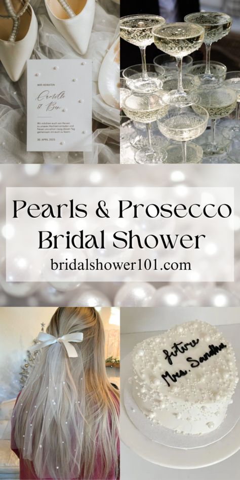 Pearls and Prosecco Bridal Shower Theme Bachelorette Pearl Theme, Pearls And Bows Bridal Shower Theme, Champagne And Bling Bridal Shower Theme, Pearl Wedding Shower Ideas, Pearls And Prosecco Engagement Party, Bows And Pearls Bridal Shower Theme, Pearls And Persecco Bridal, Bridal Shower Ideas Pearls And Prosecco, Petals And Pearls Theme