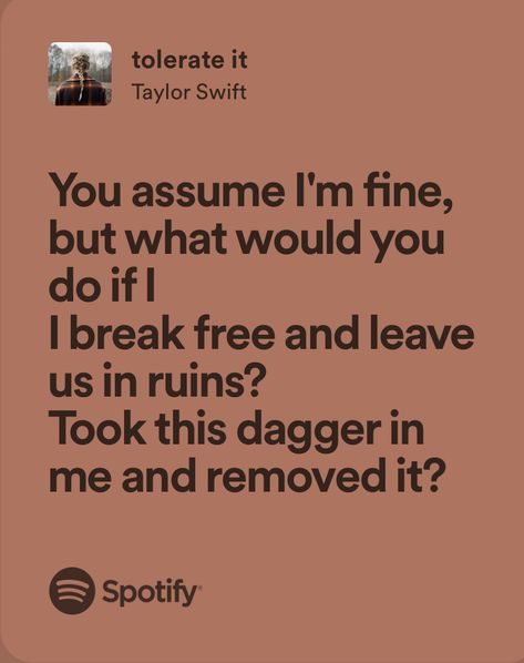 Taylor Swift Break Up Lyrics, Angry Taylor Swift Lyrics, Is It Over Now Taylor Swift Lyrics, Tolerate It Aesthetic, Tolerate It Taylor Swift Lyrics, Tolerate It Lyrics, Taylor Swift Tolerate It, Nothing New Taylor Swift, Tolerate It Taylor Swift