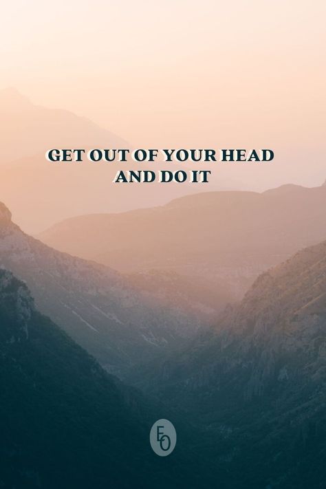 Get Out Of Your Head Quotes, Head Quotes, Get Out Of My Head, Get Out Of Your Head, Explore Quotes, Motivational Wallpaper, Sport Quotes, In My Head, Fulfilling Life