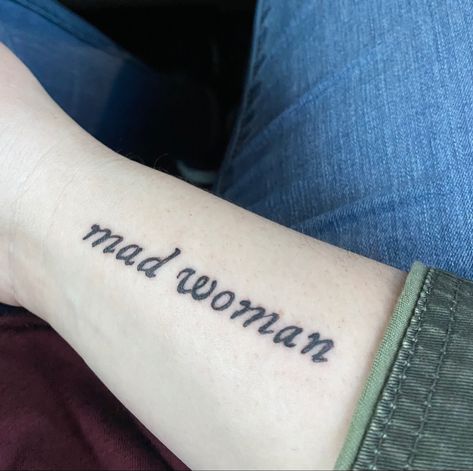 Mad Woman Tattoo, Mad Woman Taylor Swift, Lyrics Tattoos, Music Quote Tattoos, Swift Tattoo, Tattoo Catalog, Mad Woman, Taylor Swift Tattoo, Quote Tattoos