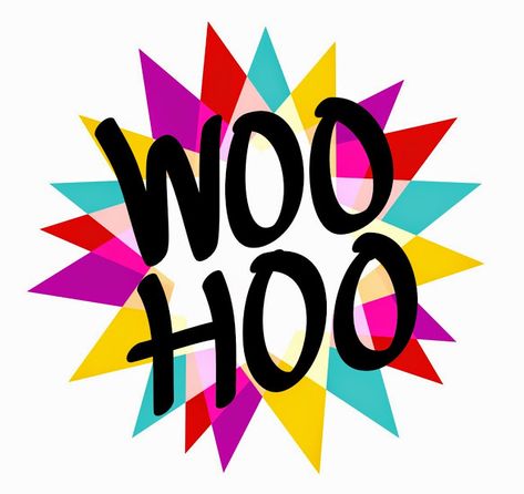 Paper Acrobat: Woo Hoo Woo Hoo Image, Woo Hoo, Way To Go Quotes Congratulations, Congrats Quotes, Congratulations Images, Congratulations Quotes, Inspirational Quotes For Kids, Birthday Images, Work Quotes