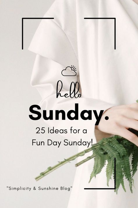 Not sure what to do on a Sunday? Check out these fun and fabulous ideas! #fundaysunday #sunday #fun #sundayfunday #havefun #weekend #livingfortheweekend #thingstodo Sunday Ideas Things To Do, What To Do On Sundays Ideas, Sunday Born Personality, Sanctity Of Life Sunday, Best Photo Editing, Sunday Planning, Hello Sunday, Hello Monday, Photo Editing Services