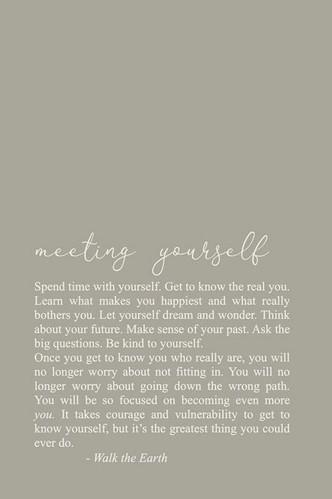 Want More For Yourself Quotes, How You See Yourself Quotes, Give Yourself What You Need, Getting To Know Yourself Quotes, Remind Yourself Who You Are, Get To Know Yourself Quotes, Relearning Yourself, Pouring Into Yourself Quotes, Coming Home To Yourself