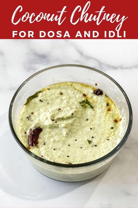 Coconut Chutney For Dosa, Chutney For Dosa, Idli Chutney, Dosa Chutney, Indian Chutney Recipes, South Indian Breakfast Recipes, Idli Recipe, Goan Recipes, Coconut Chutney