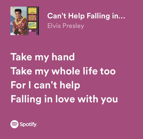 Can't Help Falling In Love Spotify, I Cant Help Falling In Love, Spotify Lyrics Love, Fall In Love Lyrics, Spanish Lyrics, Falling In Love Songs, Lyrical Poetry, Fire Lyrics, Meaningful Lyrics