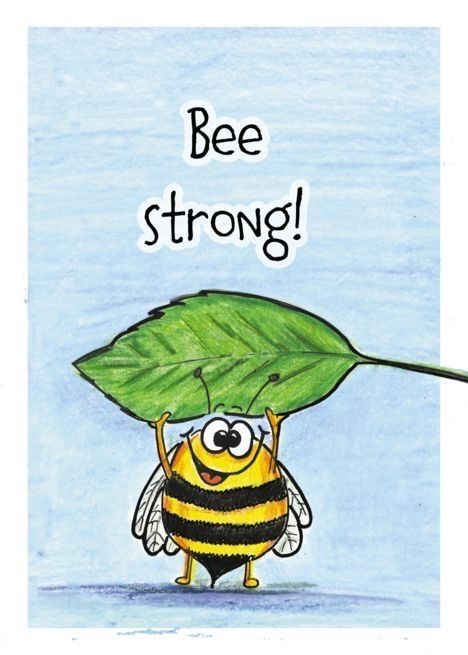 Bee Strong, Bee Cute, Bee Quotes, Bee Pictures, Eyes Drawing, Cartoon Eyes, Card Sayings, Leaf Drawing, Favorite Sayings