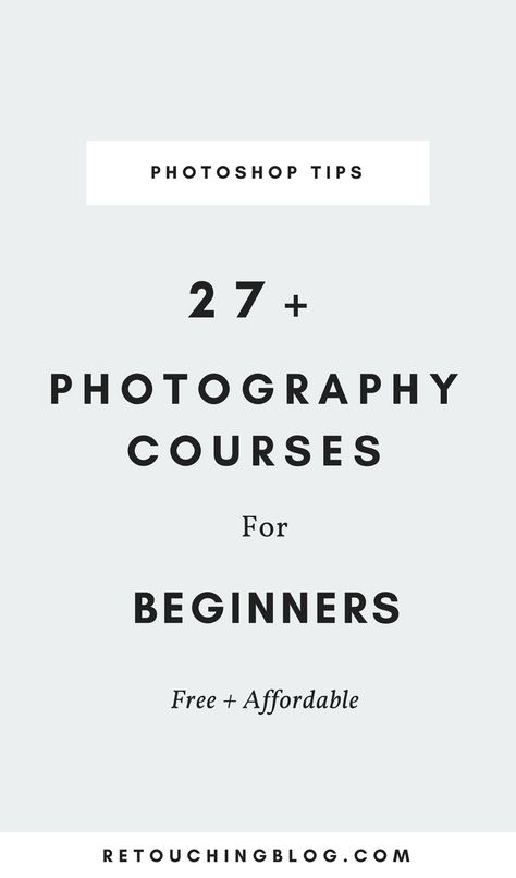 27 Photography Courses for Beginners | Retouching Blog + Photo Editing Tips + Design Tips Photography Lessons Tutorials, Free Photography Courses, Photo Editing Tips, Online Photography Course, Tips Design, Photoshop Brush Set, Photoshop Video, Learn Anything, Photography Course