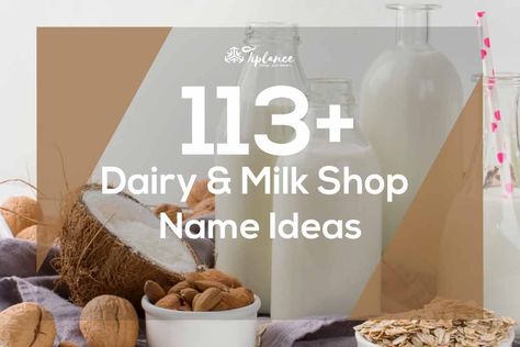 113+ Pure Dairy Farm & Milk Shop Name Ideas/Suggestions | Tiplance Shop Name List, Milk Industry, Daily Milk, Dairy Business, Shop Name Ideas, Business Name Ideas, Milk Brands, Bottle Design Packaging, Dairy Queen