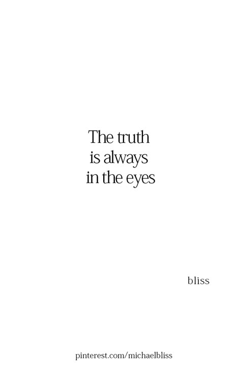 Its All In The Eyes Quotes, Its In The Eyes Always The Eyes, Eyes Tell A Story Quotes, Eyes Say It All Quotes, It’s In The Eyes Quotes, Eyes Contact Quotes, Those Eyes, Eye Contact Quotes, Eyes Quotes Soul