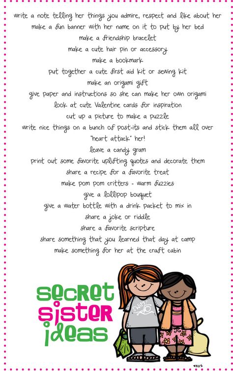 Secret Sister ideas- We did Secret Santa in 2nd grade and the girls loved it! I'm  repinning to remember for 5th grade. I like calling it Secret Sisters, too. (That way we are not inclined to do it around Christmas when it's already busy for everyone.) Secret Sister Ideas, Sister Ideas, Lds Girls Camp, Secret Sister Gifts, Lds Yw, Yw Activities, Secret Sister, Girl Scout Camping, Secret Pal