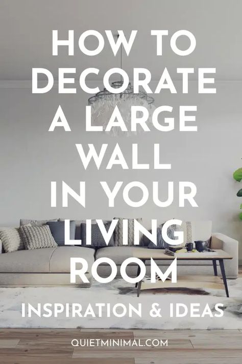 Revamp That Large Wall! Living Room Design Ideas - Quiet Minimal Behind Couch Decor, Wall Behind Couch, Couch Wall Decor, Large Wall Decor Living Room, Sofa Wall Decor, Big Wall Decor, Long Living Room, Minimal Living Room, Diy Terrarium