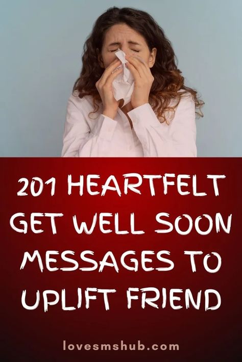 84+ Inspirational Message For A Sick Friend - Love SMS HUB Sorry You Are Sick, Hope Your Feeling Better Today, Ill Quotes Sick, What To Say When Someone Is Sick, Sending Healing Hugs, Just Checking In On You Images, How To Appreciate Someone, Saying Sorry Quotes, Good Health Wishes