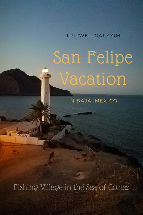 San Felipe Baja California, Long Weekend Trips, Canvas Tent, Travel Tops, South Of The Border, Fishing Villages, Mexico Travel, Weekend Trips, Simple Pleasures