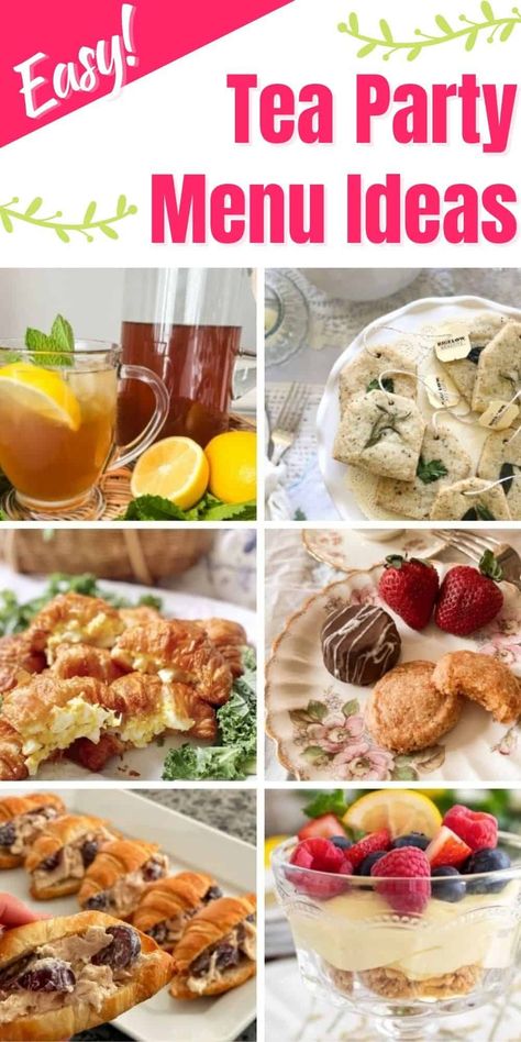 Tea Party Menu Ladies, Tea Party Entrees, Tea Party Food Recipes Easy, Tea Party Salads, Food For A Tea Party, What To Serve At A Tea Party, Hi Tea Menu Ideas, Tea Party Food Ideas For Adults, Lunch Party Menu Ideas