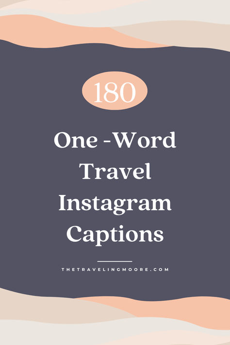 180 Simple One-Word Instagram Captions for Travelers Travel Bios For Instagram, Fav Place Captions, Captions For Travel Photos, Instagram Travel Captions, Travel Captions Instagram, One Word Captions, Travel Instagram Captions, One Word Caption, Song Captions