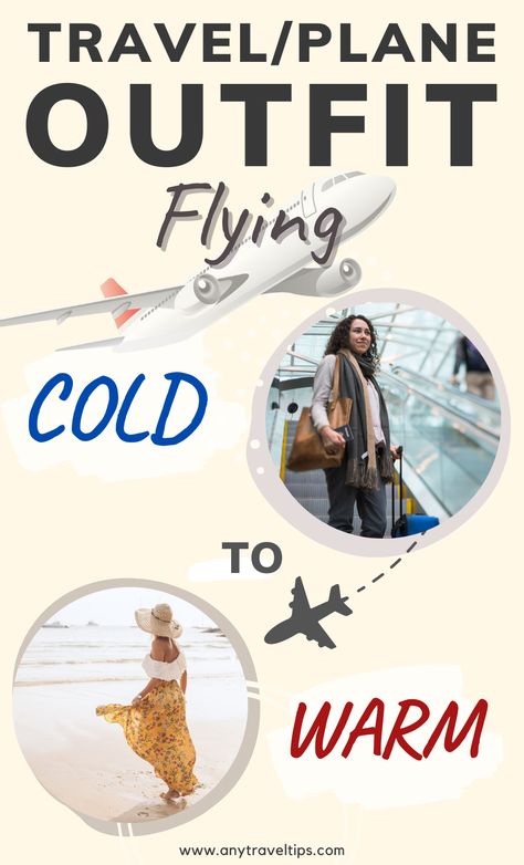 Cold To Hot Travel Outfit, Travel Outfit Cold To Hot Weather, Airplane Outfit Cold To Warm, What To Wear On A Plane, What To Wear When Flying, Air Travel Outfits, Flying Hacks, Travel Outfit Plane Cold To Warm, Travel Outfit Plane Long Flights