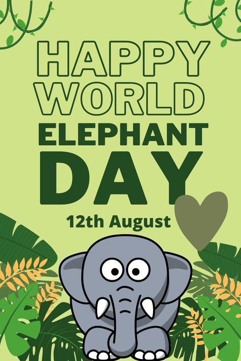 World Elephant Day Poster, Elephant Day Poster, Animal Calendar, World Elephant Day, Elephant Wallpaper, Elephant Sanctuary, National Days, Good Morning Wishes Quotes, Morning Wishes Quotes