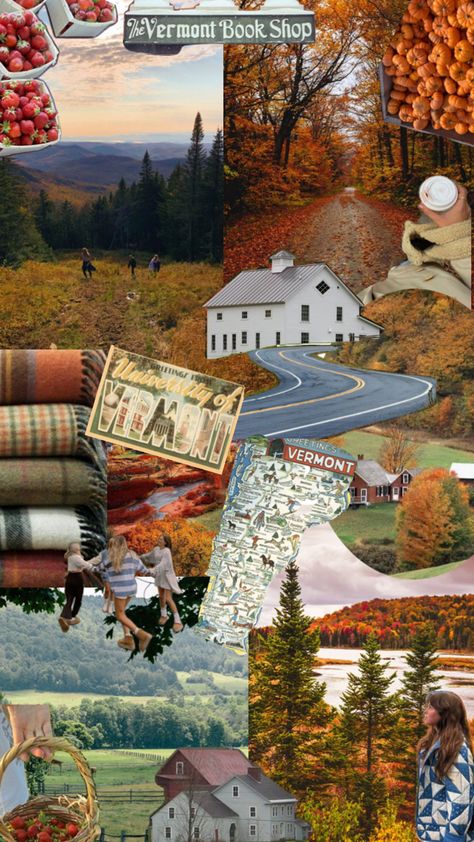 fall in vermont aesthetic Vermont Aesthetic, Fall In Vermont, Vermont, New England, England, Collage