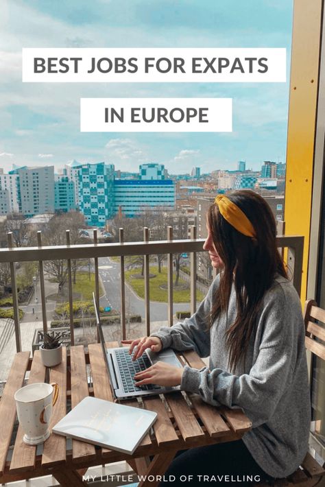 10 Best Expat Jobs in Europe 6 Moving To Ireland, Digital Nomad Jobs, Teaching English Abroad, Moving Abroad, Moving Overseas, Digital Nomad Life, Work Abroad, Move Abroad, Blog Ideas