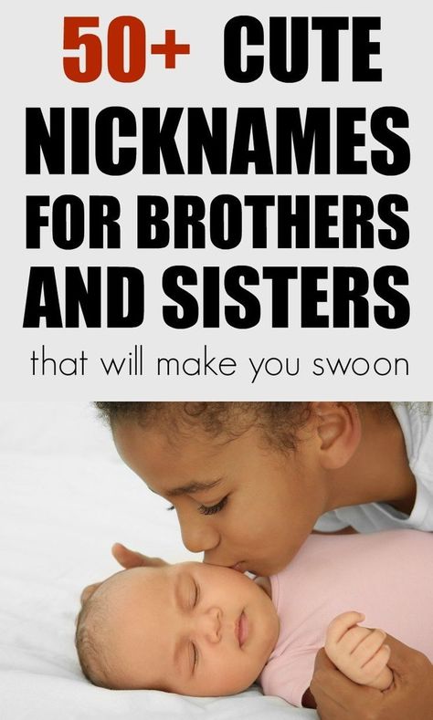 Super cute nicknames for brothers and nicknames for sisters. When siblings call each other by nicknames it brings a smile to your face. #nicknames #siblings Sibling Nicknames, Names To Call Your Brother, Names To Call Your Sister, Newborn Baby Hacks, Good Nicknames, Cute Nicknames, Newborn Hacks, Parenting Strategies, First Time Parents