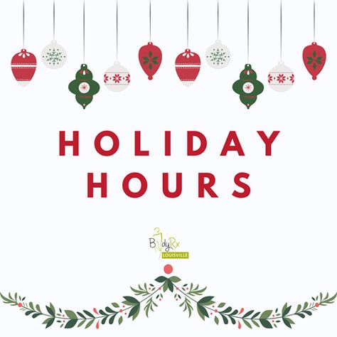 BodyRx Louisville Holiday Hours Dental Social Media, Closed For Holidays, Vet Medicine, Holiday Hours, December 24th, Christmas Holidays, Novelty Christmas, Christmas Ornaments, Holiday Decor