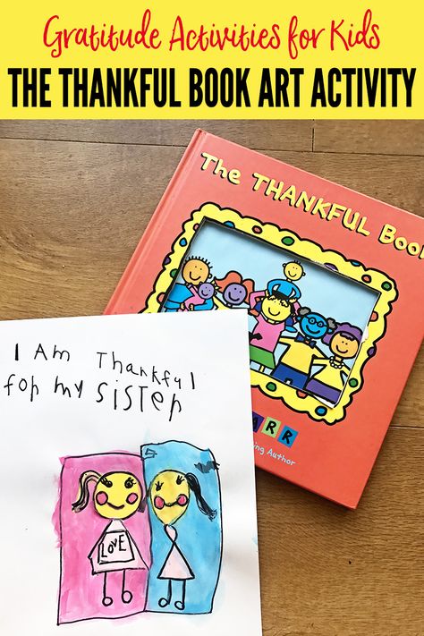 I am such a huge fan of Todd Parr’s books and his simple, boldly colored illustrations have always reminded me of children’s artwork, so when I recently came upon The Thankful Book at our local library, I just knew it would be a fabulous prompt for talking about gratitude and inspiring kids … Project Based Learning Kindergarten, Gratitude Activity, Todd Parr, Thanksgiving Activities Preschool, Activity For Preschool, Gratitude Activities, Rhyming Activities, Preschool Resources, Thanksgiving Preschool