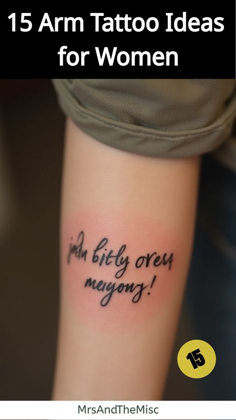 Arm Tattoo Ideas for Women,Woman's forearm with handwritten quote tattoo Forearm Tattoo Quotes For Women, Arm Tattoo Ideas For Women, Arm Tattoo Ideas, Handwritten Quote, Forearm Tattoo Quotes, Quote Tattoo, Map Tattoos, Space Animals, Tattoo Quotes For Women