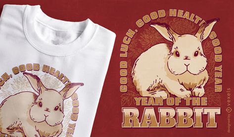 Good year of the rabbit t-shirt design Rabbit Tshirt Design, Portfolio Examples, Best T Shirt Designs, Design Layouts, T Shirt Design Vector, Good Year, Merch Store, Year Of The Rabbit, Design Graphics