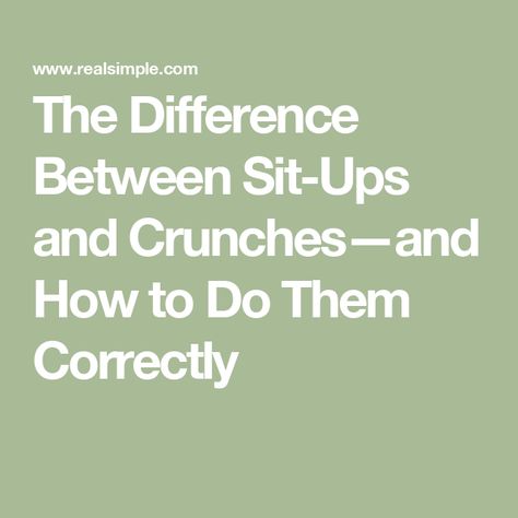 The Difference Between Sit-Ups and Crunches—and How to Do Them Correctly Different Muscle Groups, Hip Strengthening Exercises, Muscular Endurance, Sit Ups, Plank Workout, Benefits Of Exercise, Best Exercises, Strong Core, Better Posture