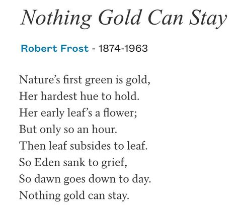 Stay Gold Poem, Nothing Gold Can Stay Poem, Poem Tattoo, Poem Analysis, Nothing Gold Can Stay, Story Poems, Robert Frost, Stay Gold, Smart Auto