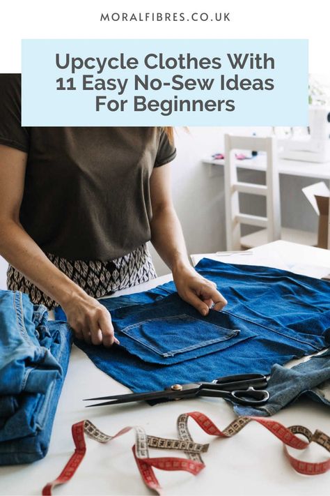 Upcycle your old clothes with 11 easy no-sew ideas for beginners - no sewing machine required! Upcycle Clothes No Sew Easy, No Sew Denim Projects, No Sewing Machine Projects, Easy Clothing Upcycle, No Sew Upcycled Clothing, Diy No Sew Clothes, Easy Diy Clothes No Sew, Upcycle Clothes No Sew, Easy Diy Clothes Upcycle