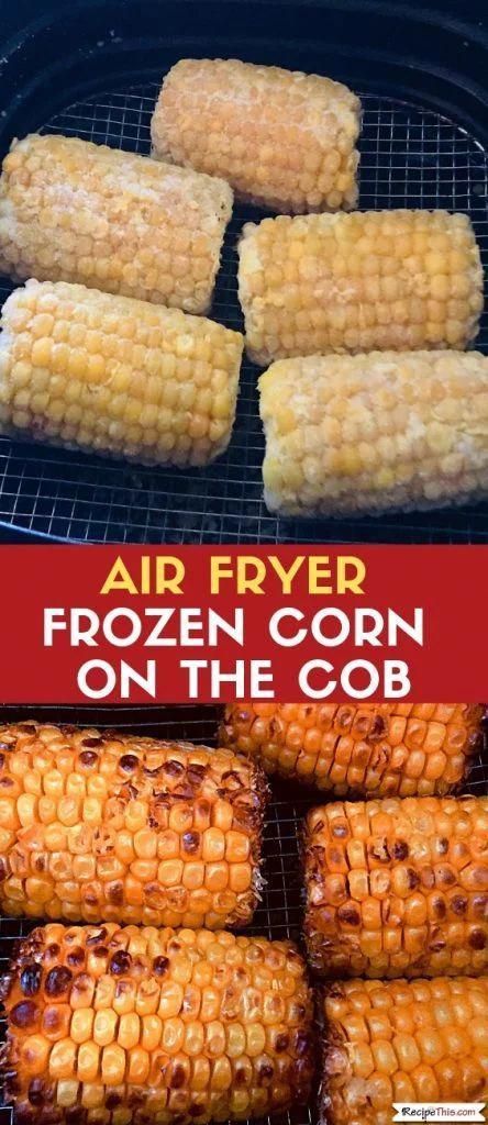 air fryer recipes vegetarian #RecipesAirFryers Frozen Corn In Air Fryer, Frozen Corn Air Fryer, Corn On The Cob In Air Fryer, Air Fryer Frozen Corn On The Cob, Corn On The Cob Air Fryer Recipes, Roasted Corn Air Fryer, Airfry Corn On Cob, Air Fryer Corn On The Cob, Corn In Air Fryer