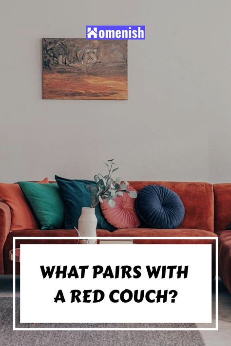 What Pairs with a Red Couch? Red Couch Wall Color, Pillows For Red Couch, Red Couch Decor Living Room, Rug For Red Sofa, Living Room Decor With Red Couch, Dark Pink Sofa Living Room Ideas, Red Sofas Living Room Ideas, Dark Red Couch Living Room, Red Sofa Interior