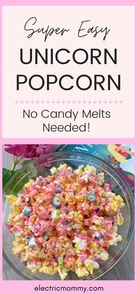 Unicorn Popcorn - Electric Mommy Blog Unicorn Popcorn Recipe, Unicorn Brunch Birthday Party, Unicorn Birthday Party Food, Unicorn Popcorn, Kid Friendly Smoothies, Unicorn Lunch, Birthday Popcorn, Unicorn Food, Unicorn Treats