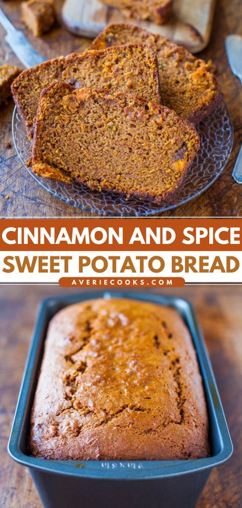 Cinnamon and Spice Sweet Potato Bread - Averie Cooks Sweet Potato Cinnamon, Sweet Potato Bread, Fall Baking Recipes, Potato Bread, Bread Recipes Sweet, Quick Bread Recipes, Dessert Bread, Sweet Potato Recipes, Breakfast Breads