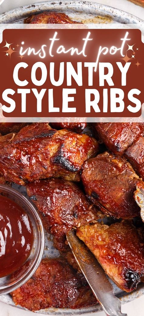 Ribs In Instant Pot, Bbq Country Style Ribs, Instant Pot Country Style Ribs, Country Ribs Recipe, Boneless Country Style Pork Ribs, Pressure Cooker Ribs, Country Pork Ribs, Instant Pot Ribs Recipe, Instapot Recipes Chicken